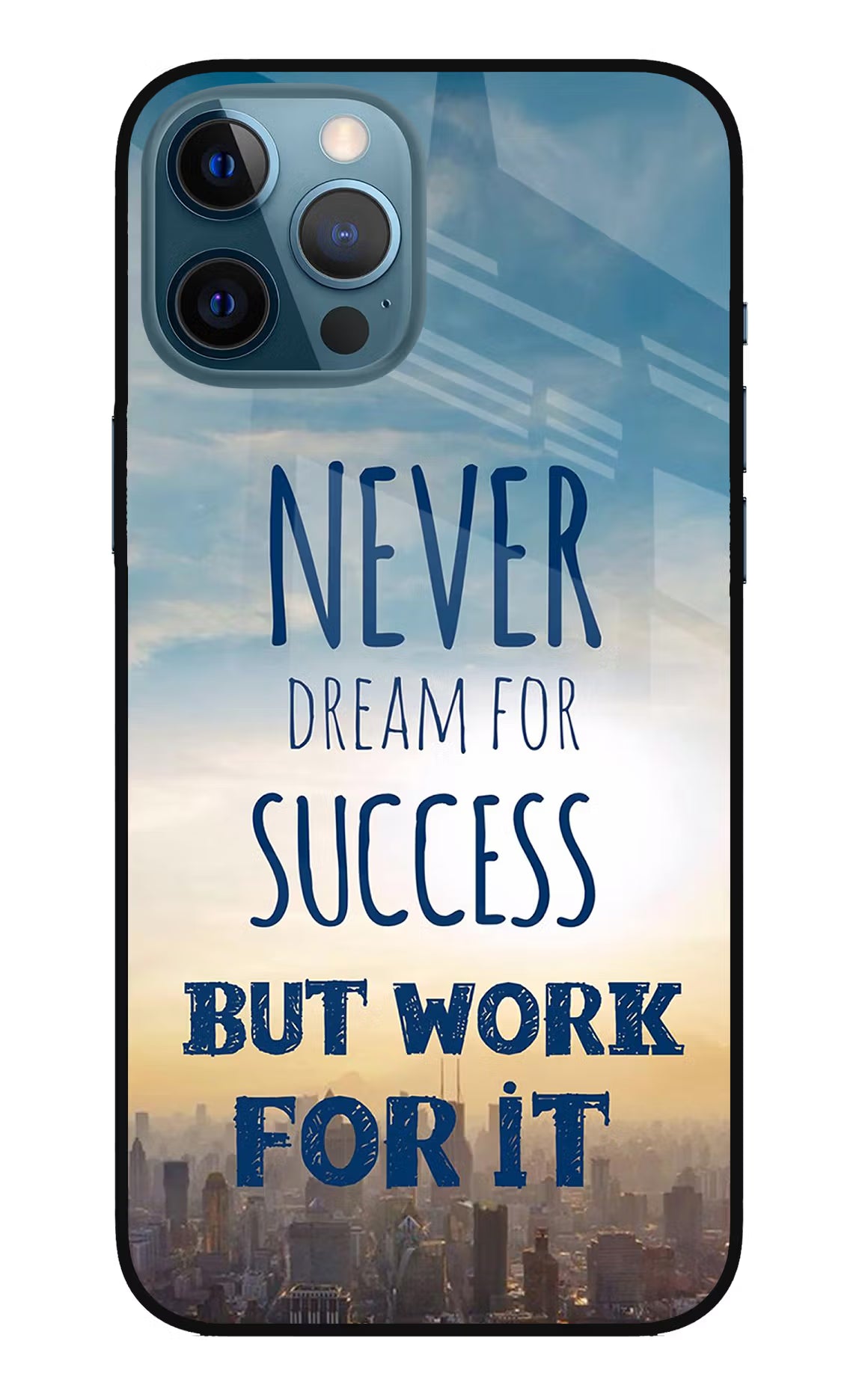 Never Dream For Success But Work For It iPhone 12 Pro Max Glass Case Back Cover by Casekaro