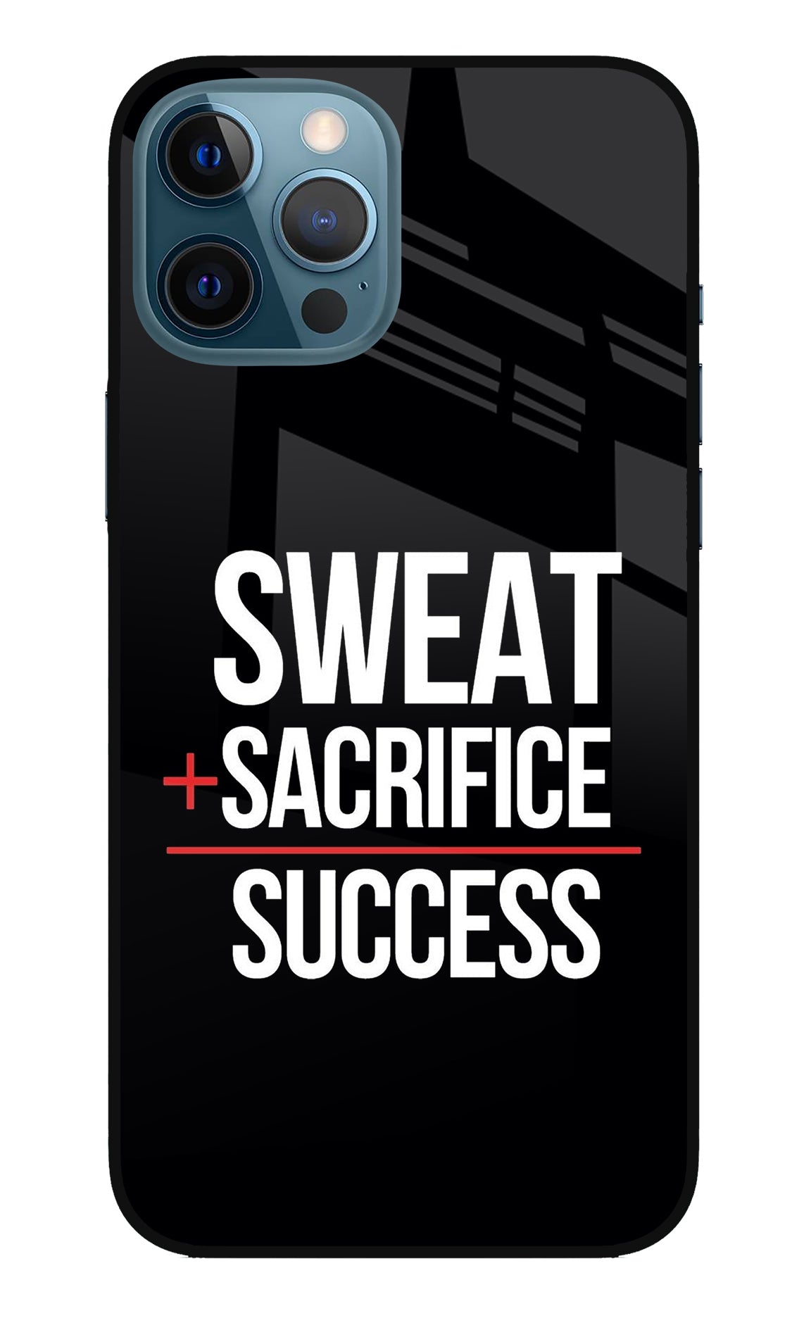 Sweat Sacrifice Success iPhone 12 Pro Max Glass Case