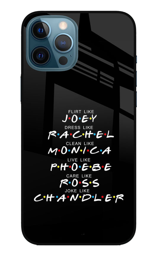 FRIENDS Character iPhone 12 Pro Max Glass Case