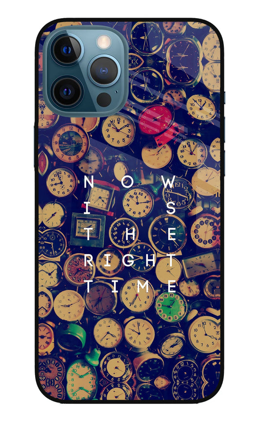 Now is the Right Time Quote iPhone 12 Pro Max Glass Case