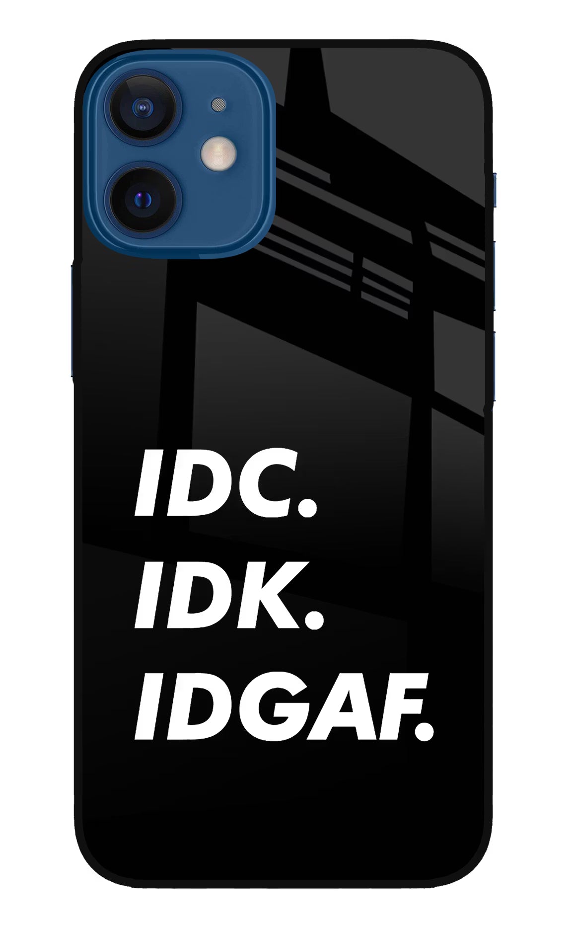 Idc Idk Idgaf iPhone 12 Mini Glass Case Back Cover by Casekaro