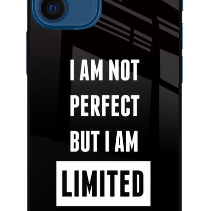 I Am Not Perfect But I Am Limited Edition iPhone 12 Mini Glass Case