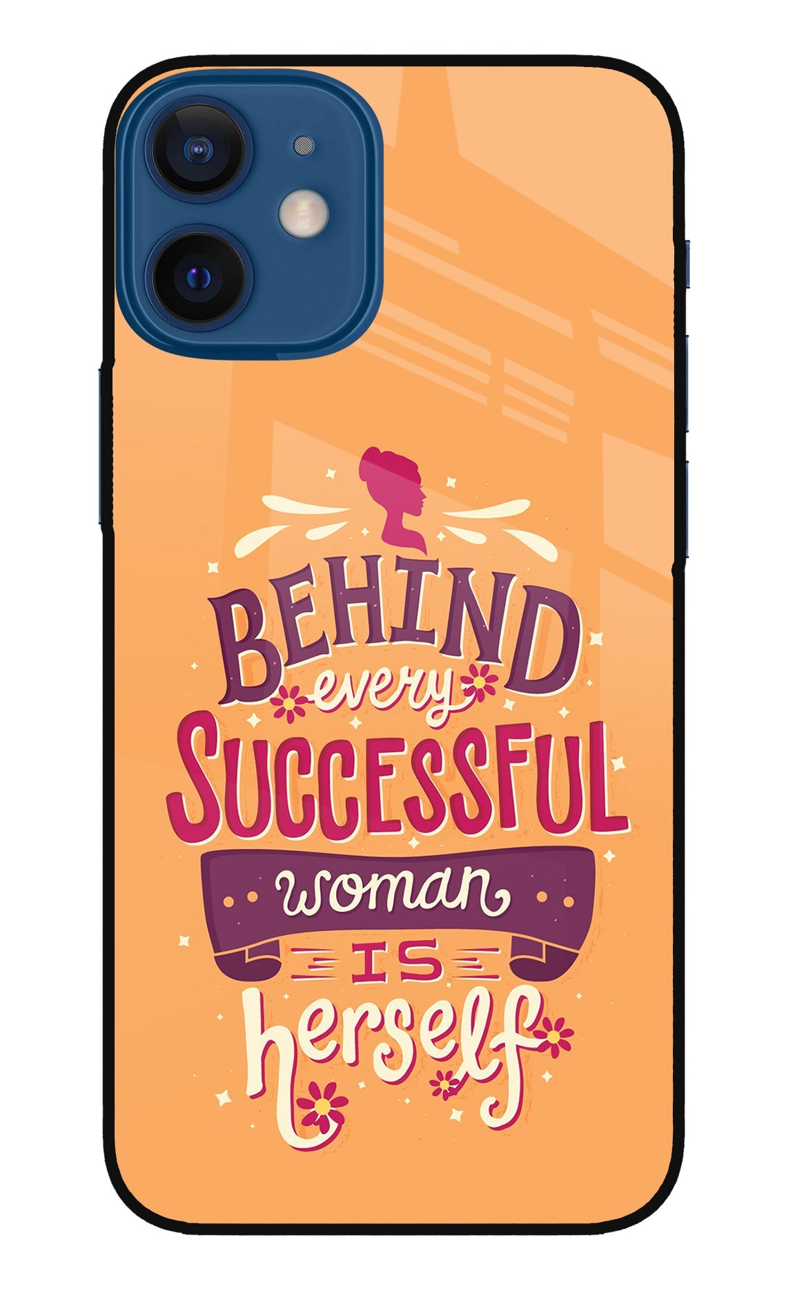 Behind Every Successful Woman There Is Herself iPhone 12 Mini Glass Case