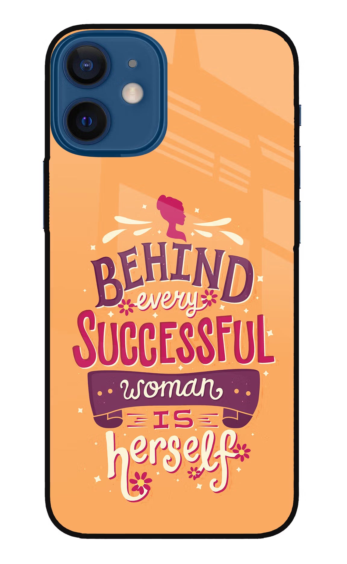 Behind Every Successful Woman There Is Herself iPhone 12 Mini Glass Case Back Cover by Casekaro
