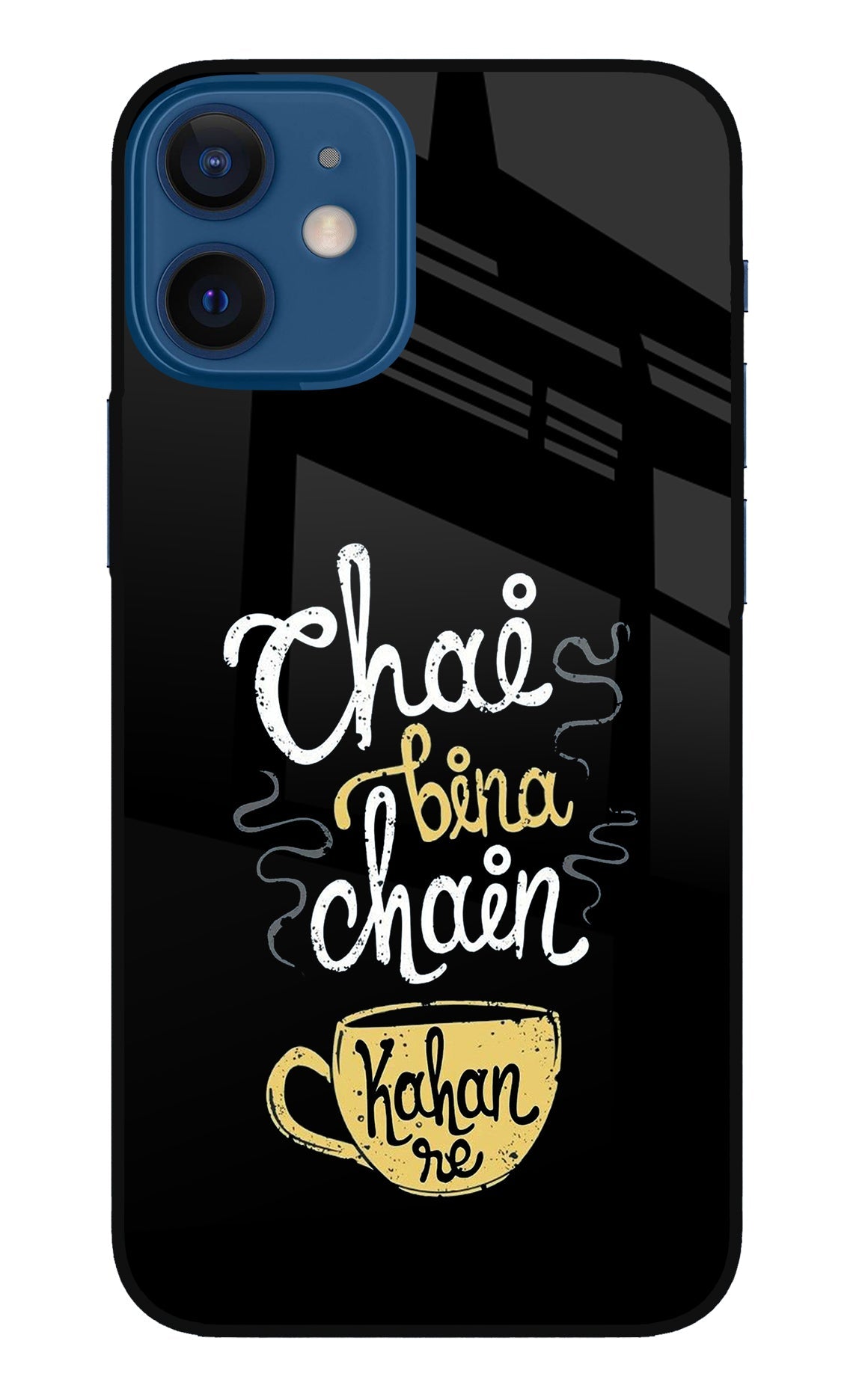 Chai Bina Chain Kaha Re iPhone 12 Mini Glass Case