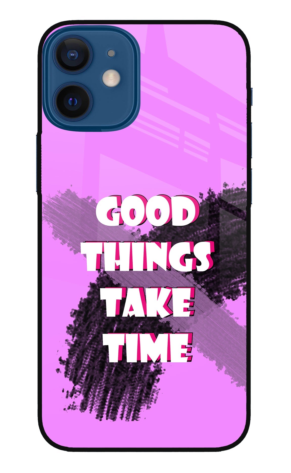 Good Things Take Time iPhone 12 Mini Glass Case