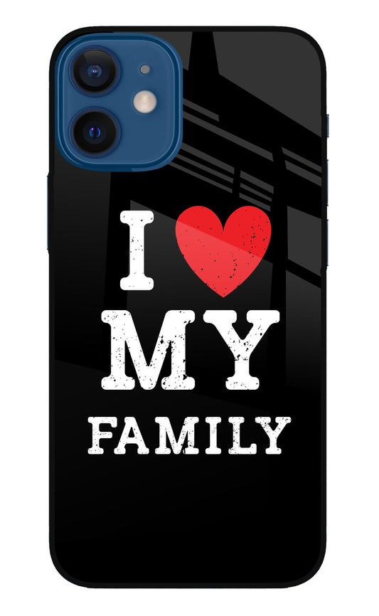 I Love My Family iPhone 12 Mini Glass Case