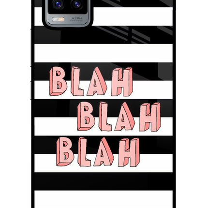 Blah Blah Blah Vivo V20 Glass Case Back Cover by Casekaro