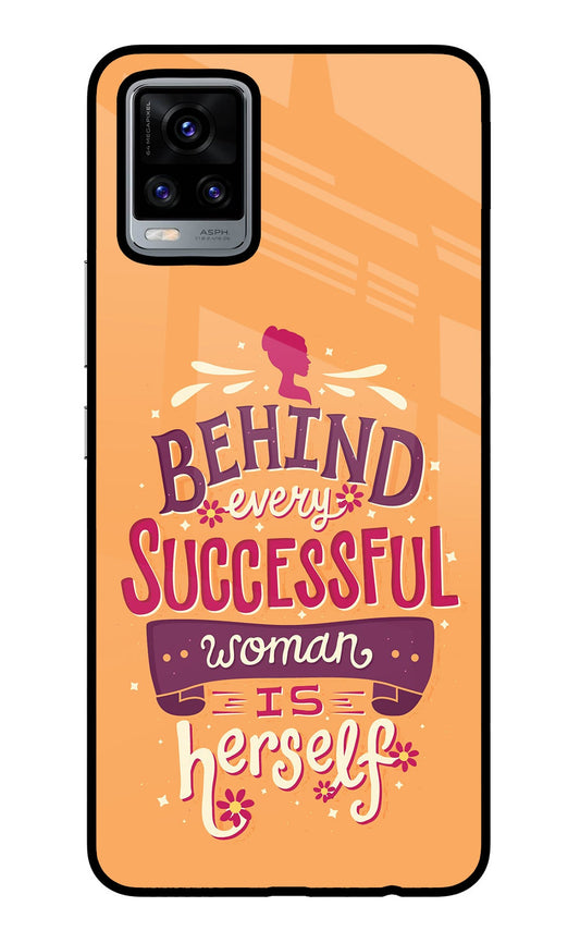 Behind Every Successful Woman There Is Herself Vivo V20 Glass Case