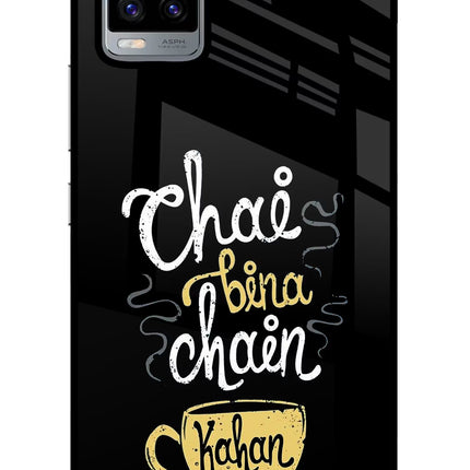 Chai Bina Chain Kaha Re Vivo V20 Glass Case Back Cover by Casekaro
