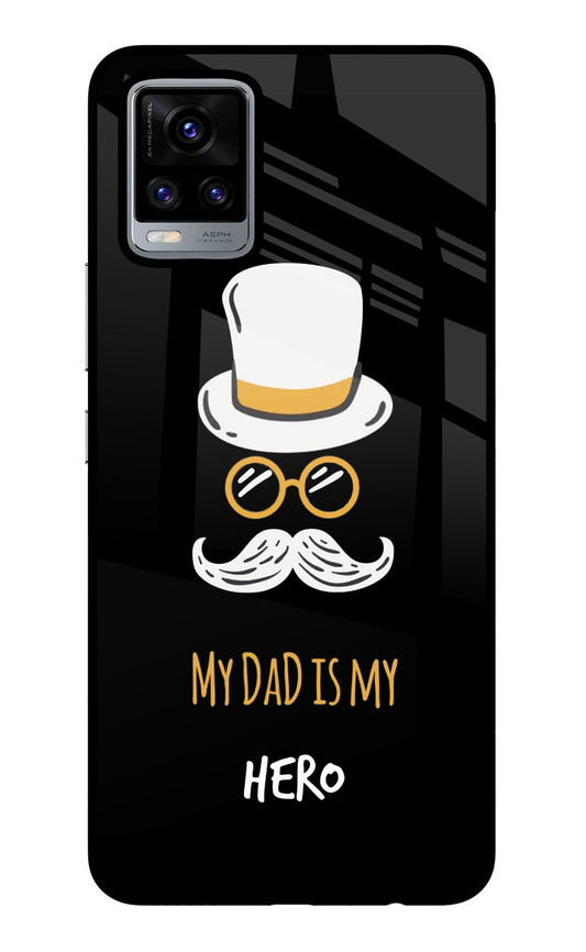 My Dad Is My Hero Vivo V20 Glass Case