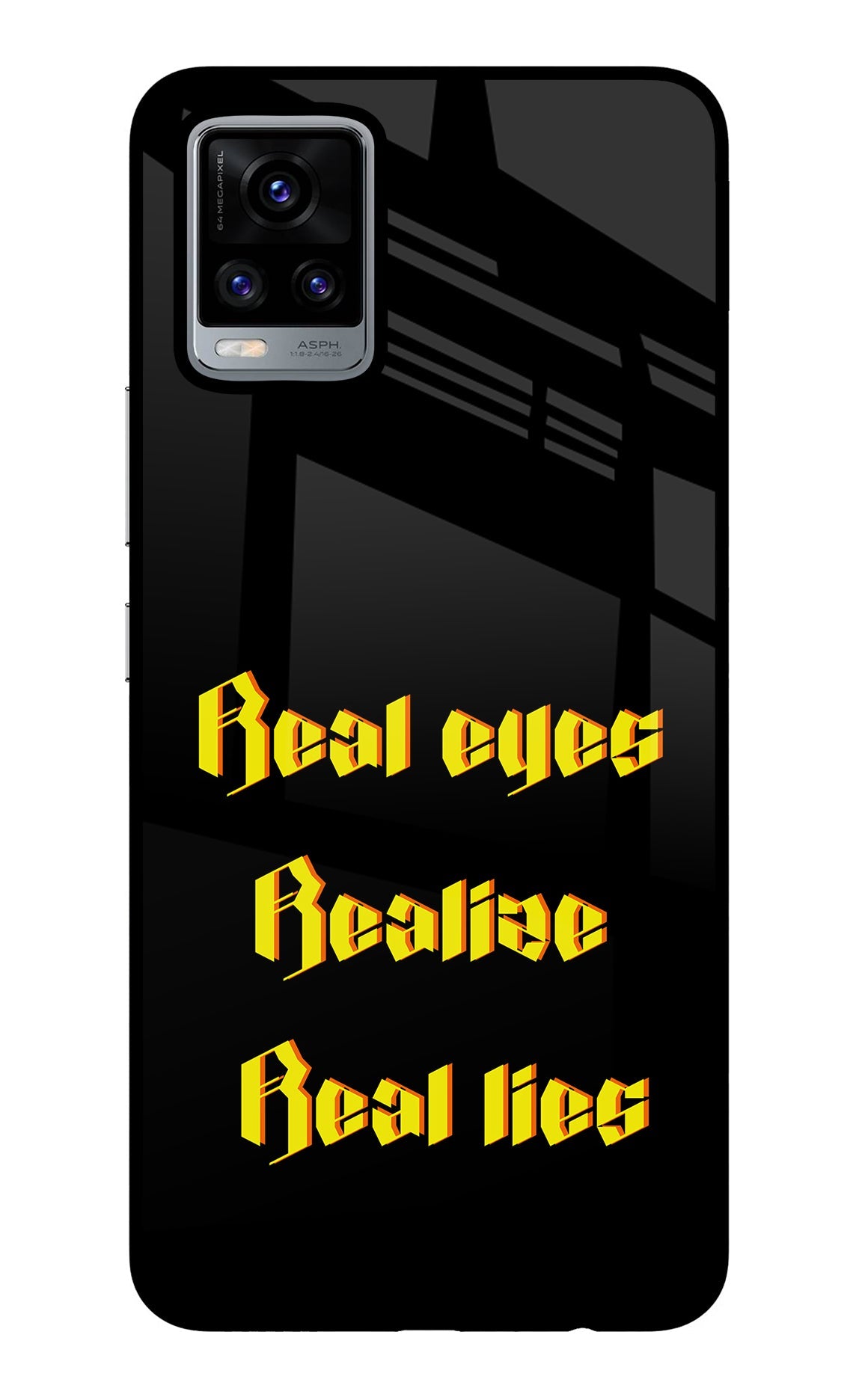 Real Eyes Realize Real Lies Vivo V20 Back Cover