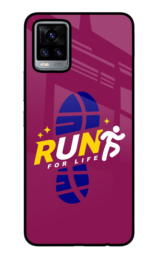 Run for Life Vivo V20 Glass Case