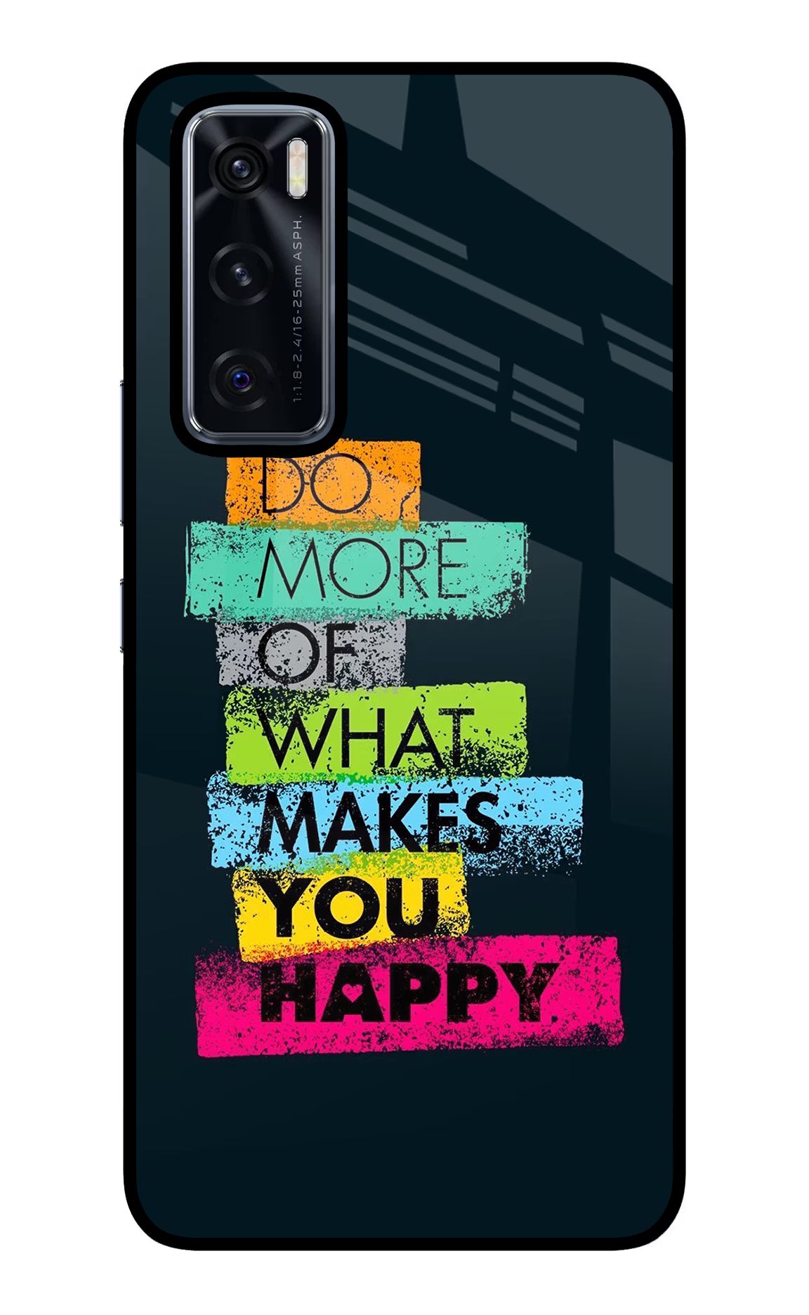 Do More Of What Makes You Happy Vivo V20 SE Glass Case Back Cover by Casekaro