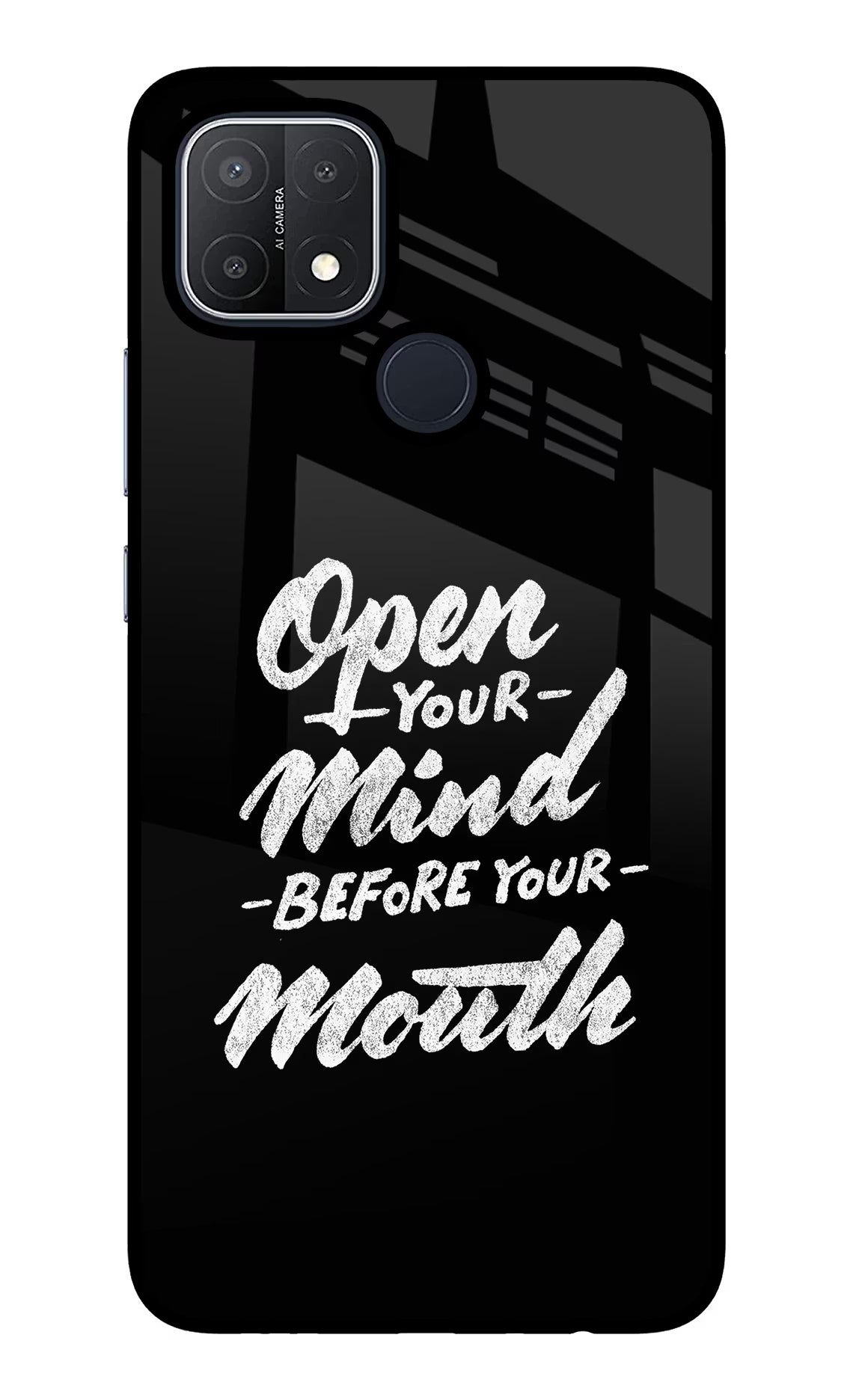 Open Your Mind Before Your Mouth Oppo A15/A15s Glass Case Back Cover by Casekaro