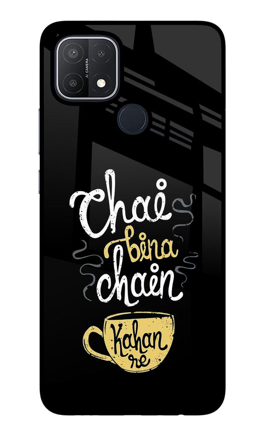 Chai Bina Chain Kaha Re Oppo A15/A15s Glass Case