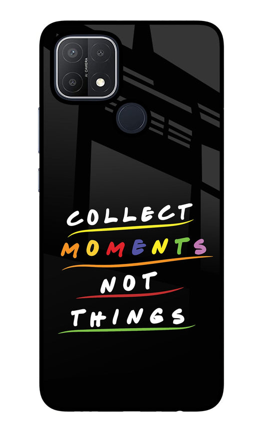 Collect Moments Not Things Oppo A15/A15s Glass Case