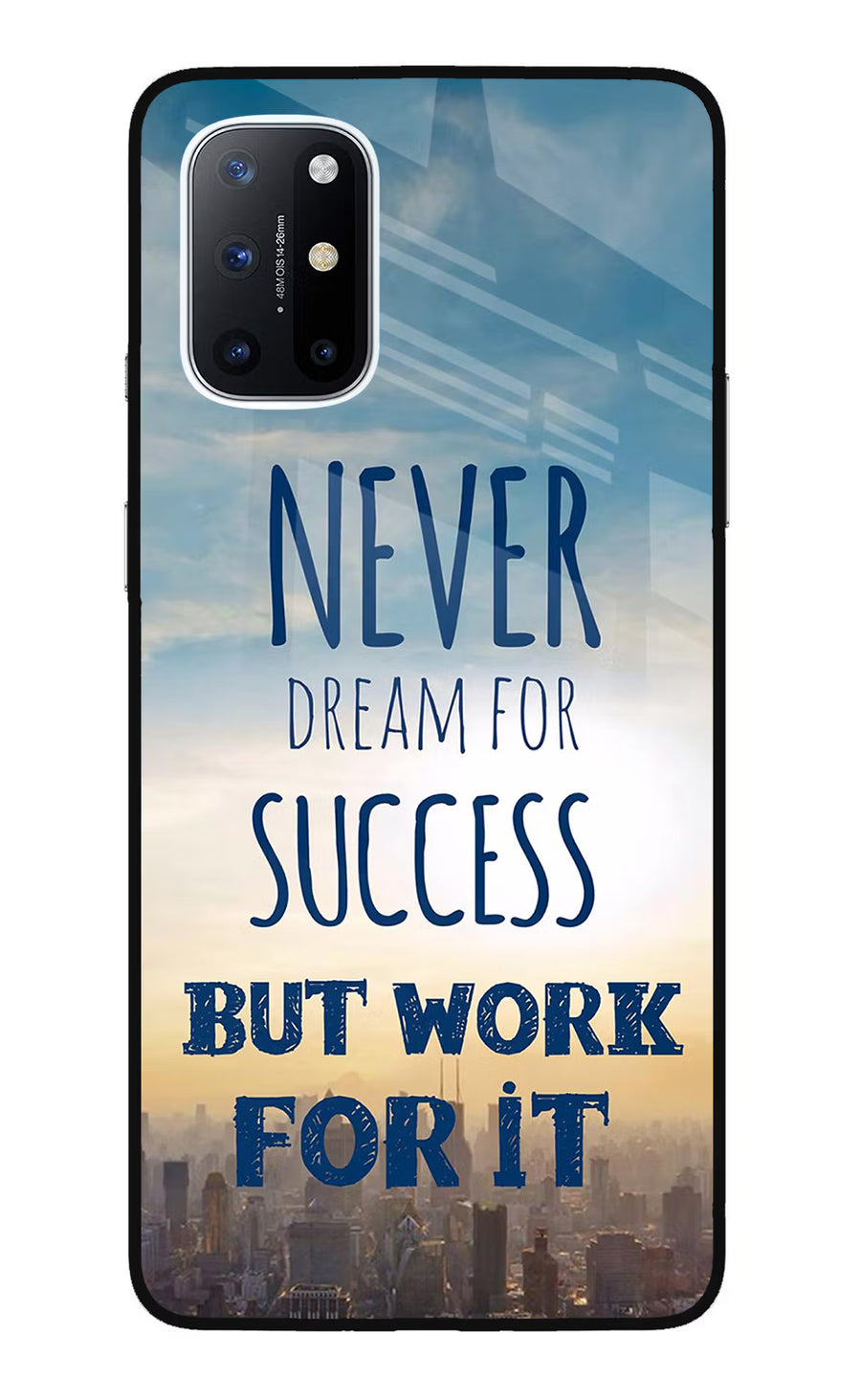 Never Dream For Success But Work For It Oneplus 8T Back Cover, Glass case