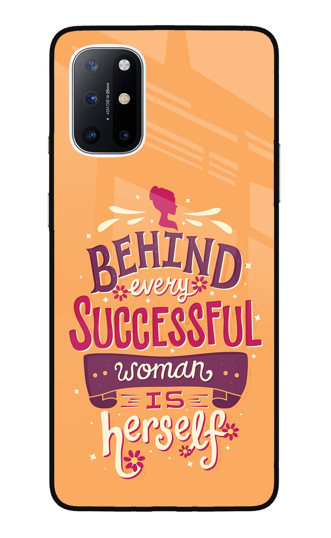 Behind Every Successful Woman There Is Herself Oneplus 8T Glass Case