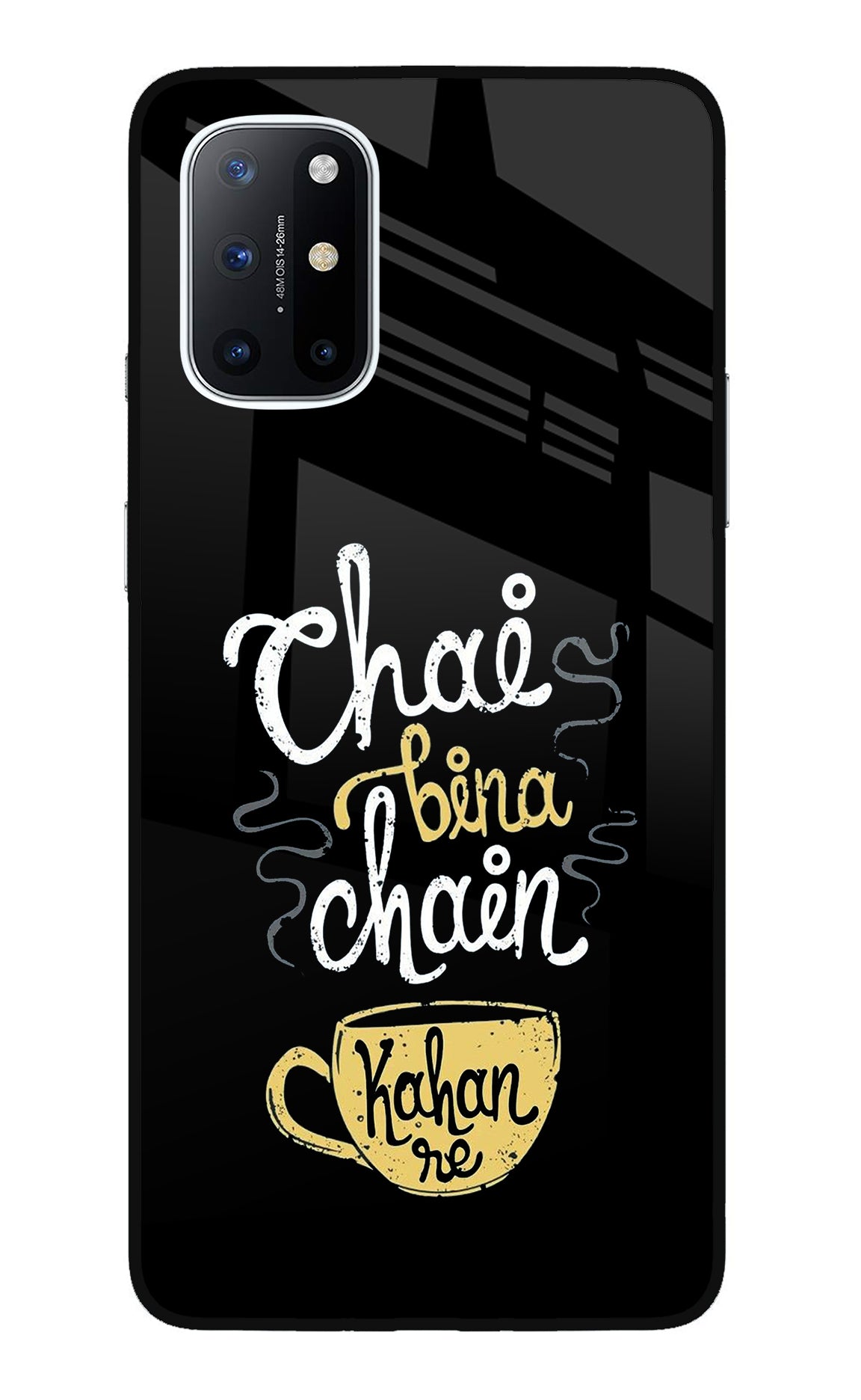 Chai Bina Chain Kaha Re Oneplus 8T Back Cover
