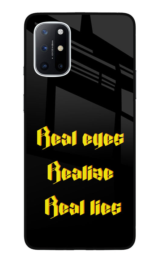 Real Eyes Realize Real Lies Oneplus 8T Glass Case