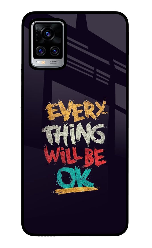 Everything Will Be Ok Vivo V20 Pro Glass Case