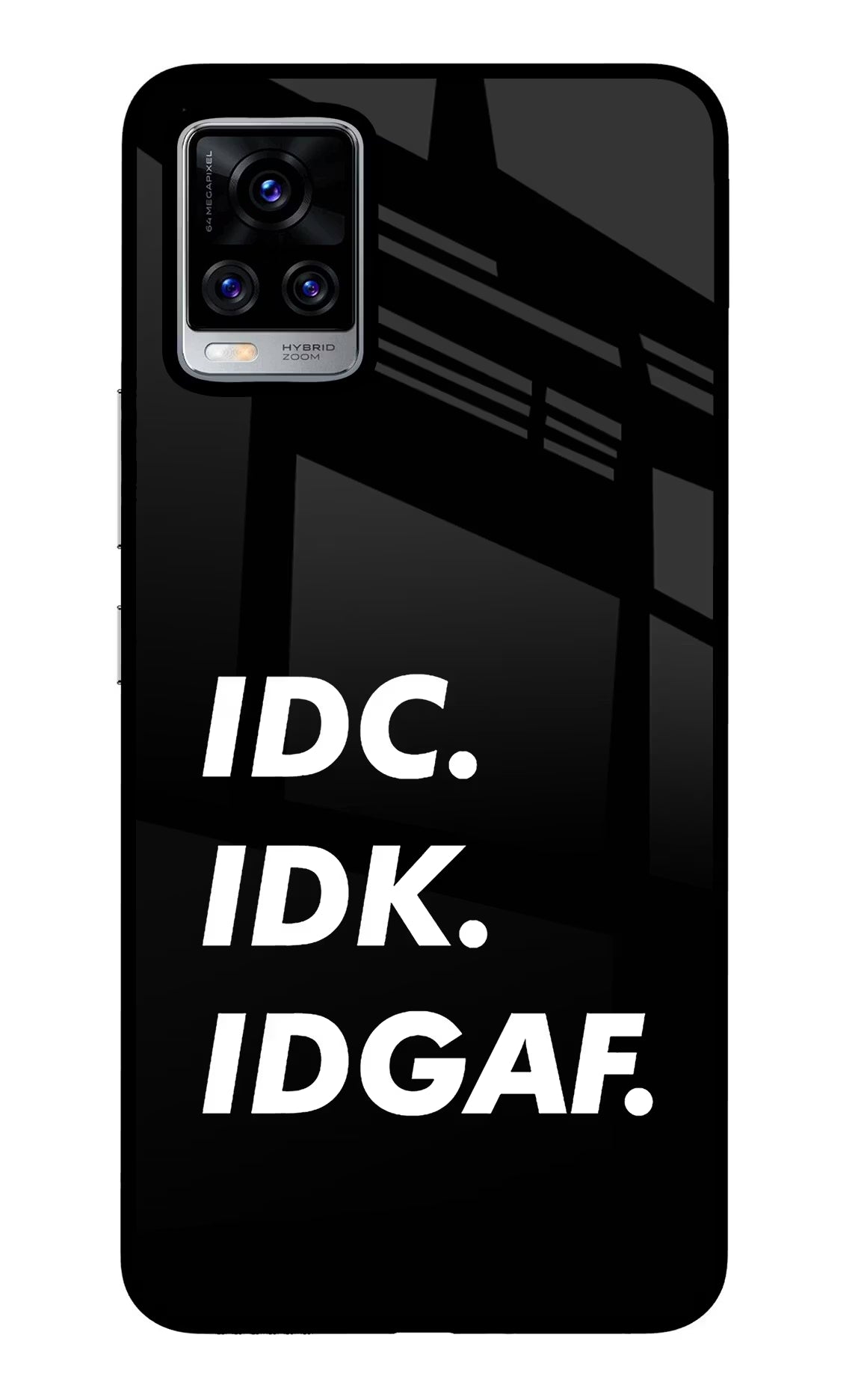 Idc Idk Idgaf Vivo V20 Pro Glass Case Back Cover by Casekaro