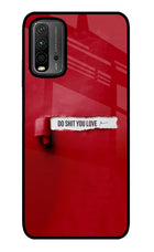 Do Shit You Love Redmi 9 Power Glass Case