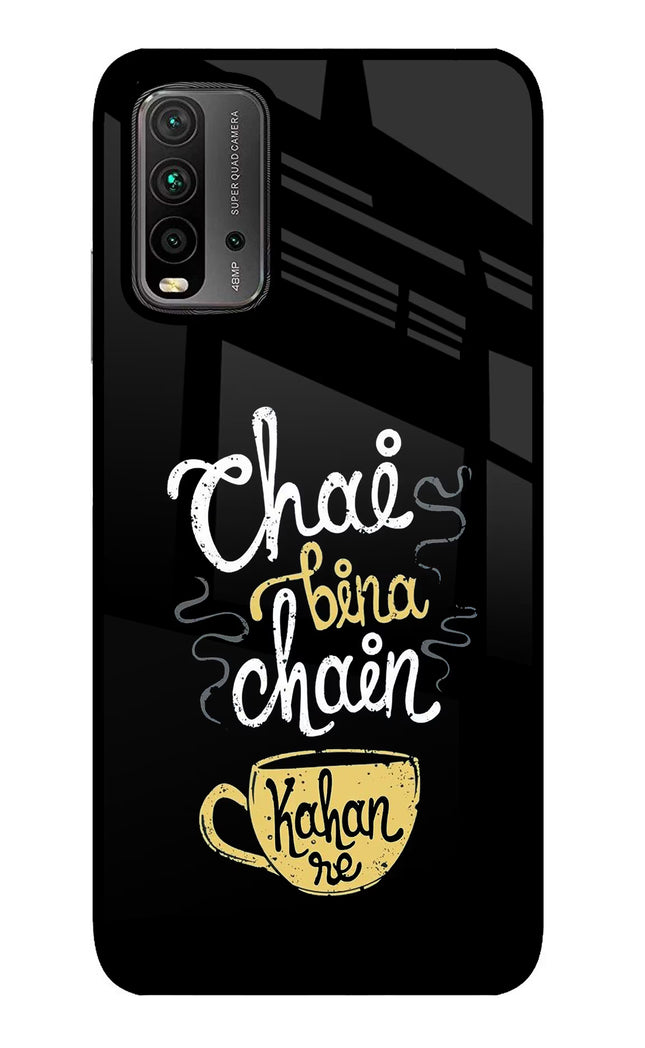 Chai Bina Chain Kaha Re Redmi 9 Power Glass Case