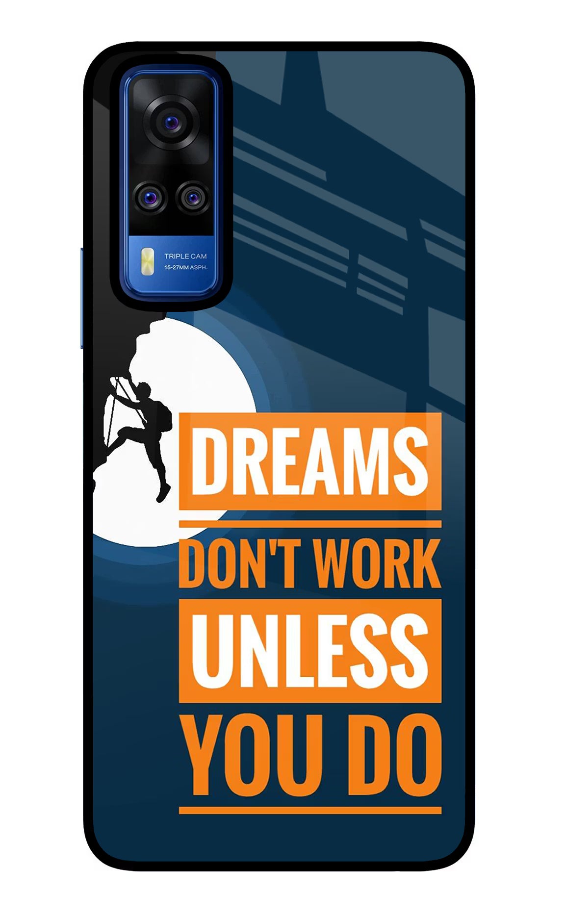 Dreams Don’T Work Unless You Do Vivo Y51A/Y51 2020 Glass Case Back Cover by Casekaro