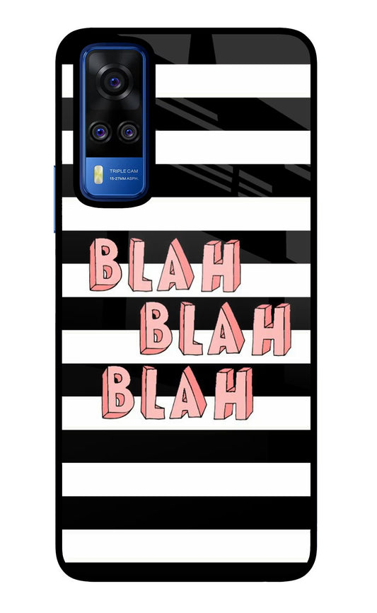 Blah Blah Blah Vivo Y51A/Y51 2020 Glass Case