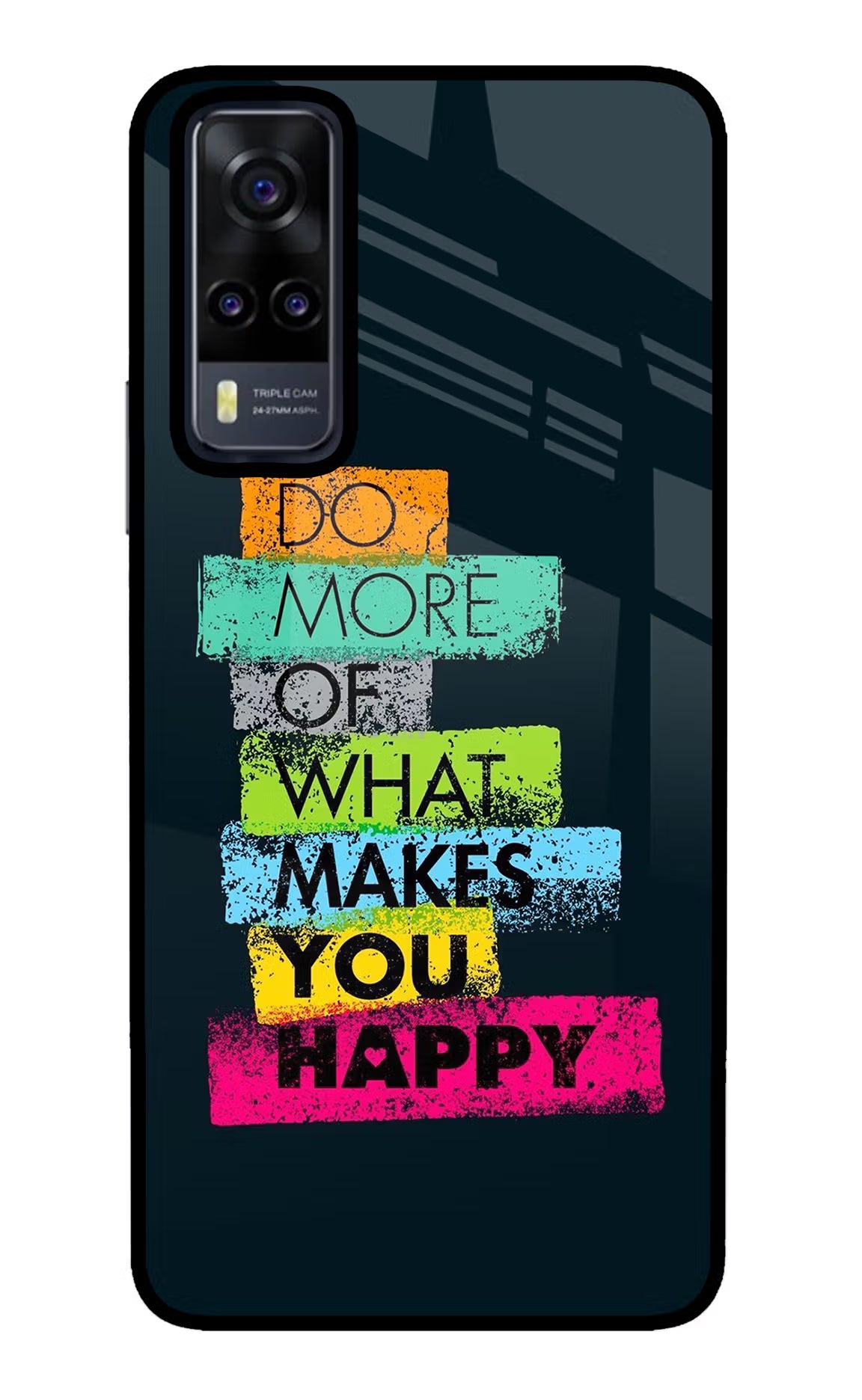 Do More Of What Makes You Happy Vivo Y31 Glass Case