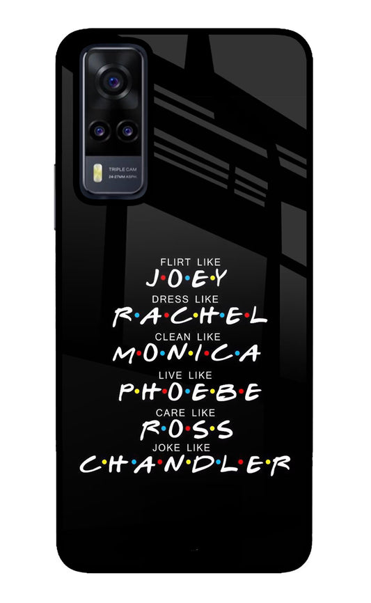 FRIENDS Character Vivo Y31 Glass Case