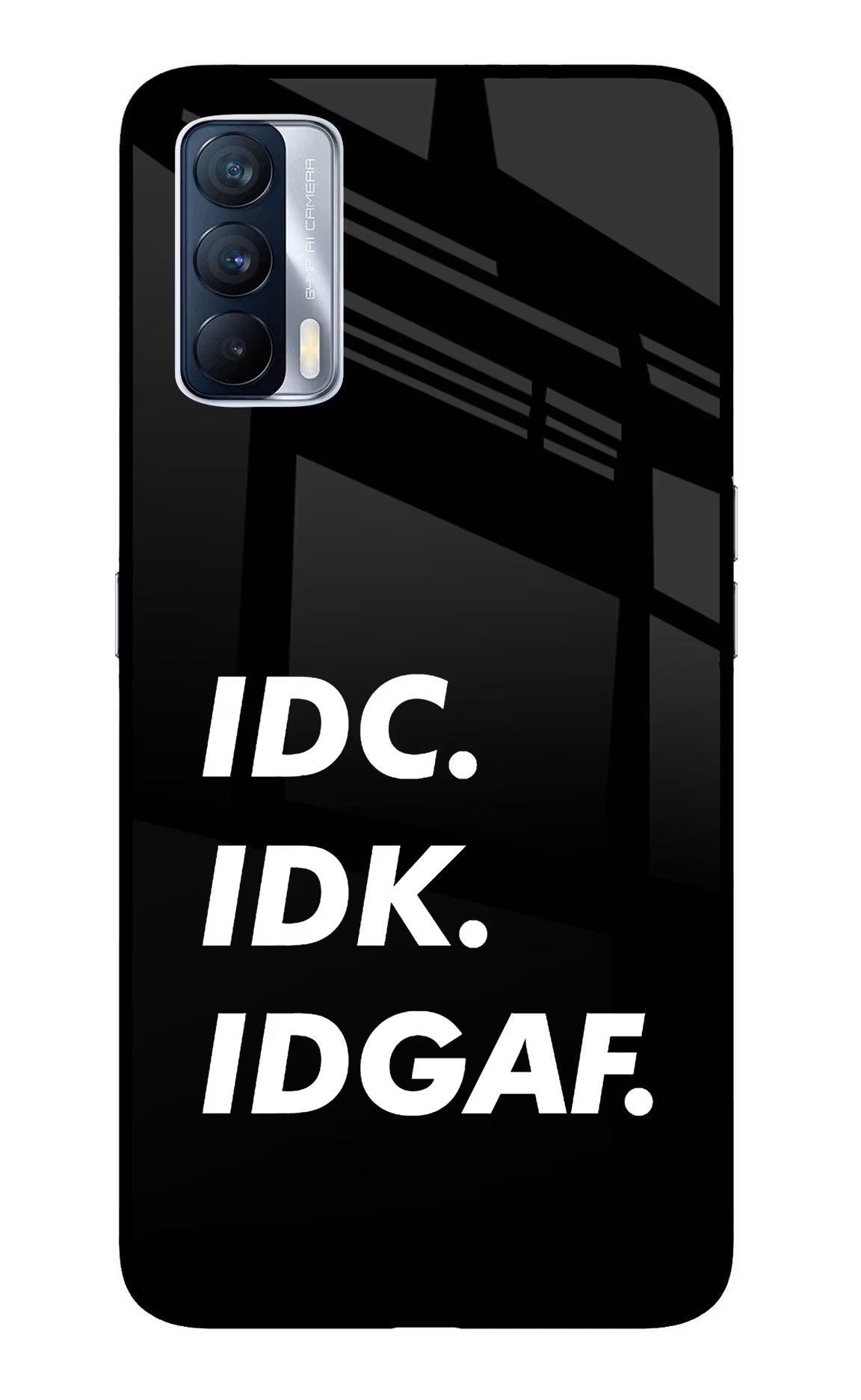 Idc Idk Idgaf Realme X7 Glass Case Back Cover by Casekaro