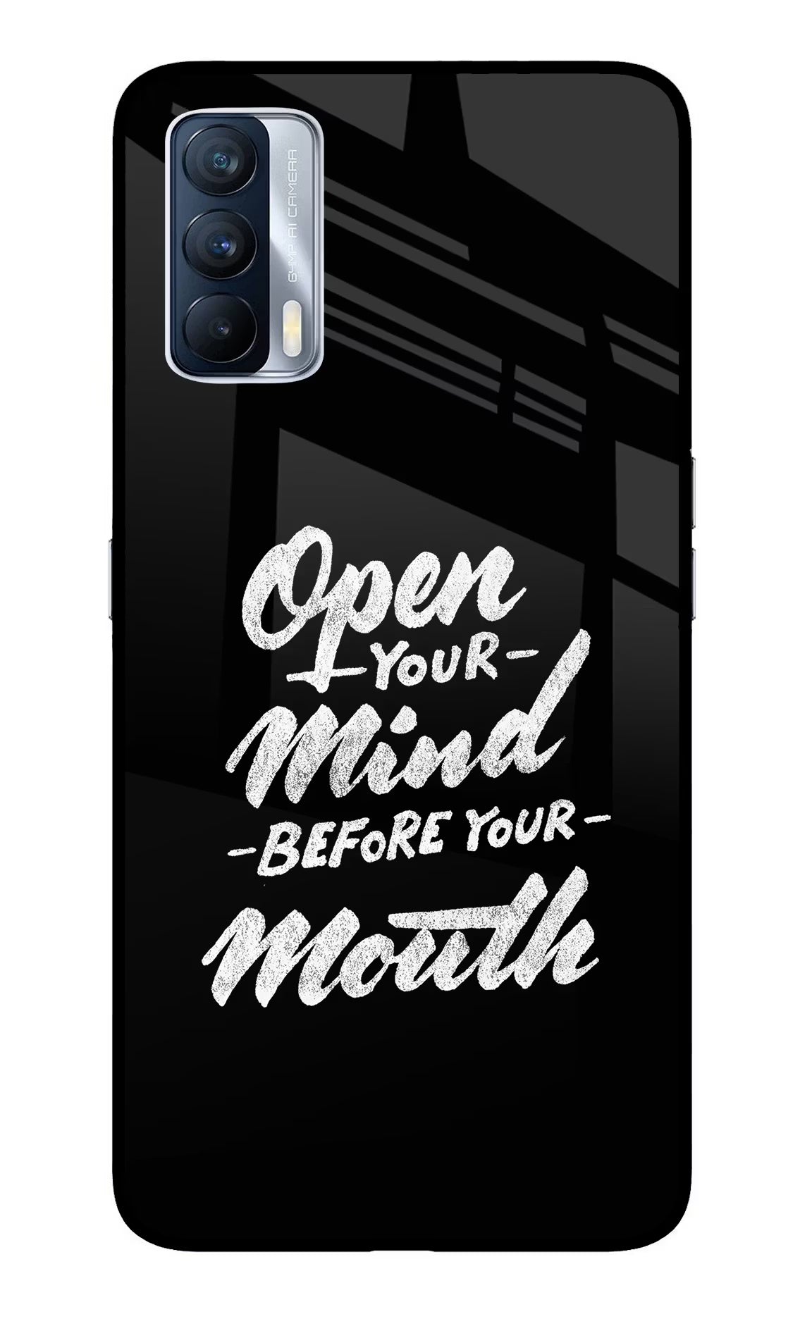 Open Your Mind Before Your Mouth Realme X7 Glass Case Back Cover by Casekaro