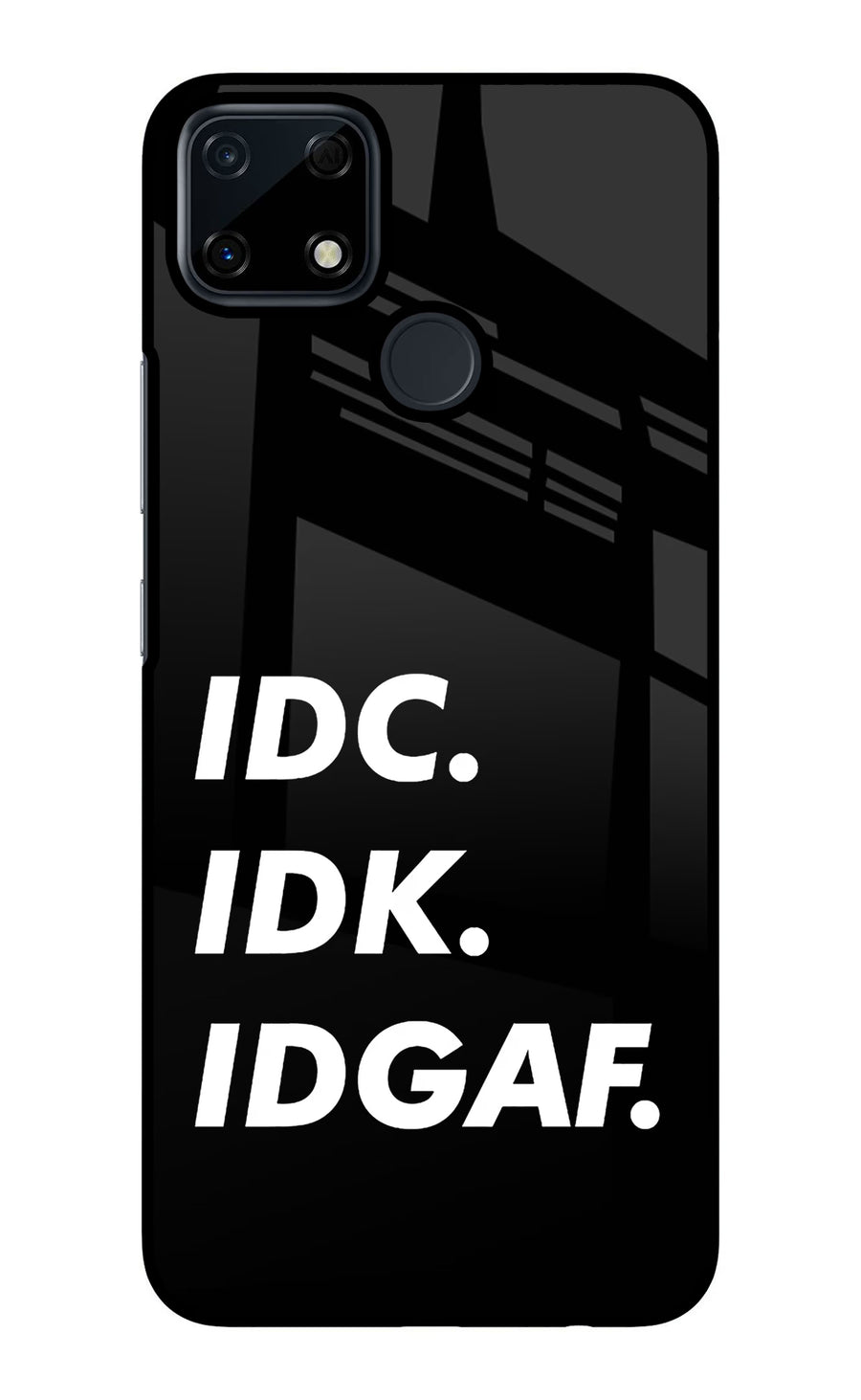 Idc Idk Idgaf Realme Narzo 30A Back Cover, Glass case