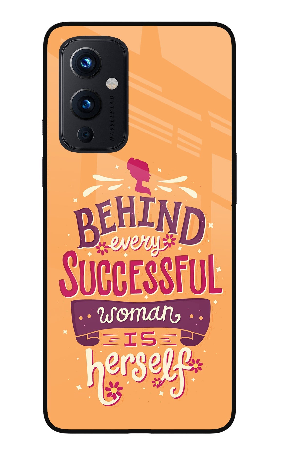 Behind Every Successful Woman There Is Herself Oneplus 9 Glass Case