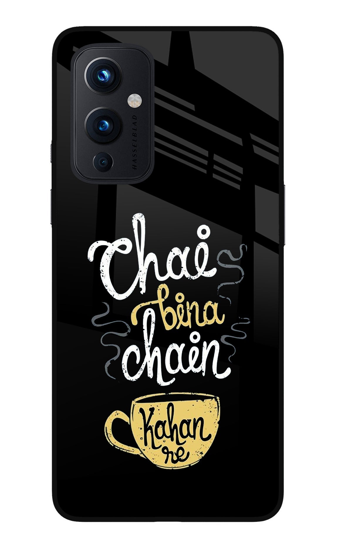 Chai Bina Chain Kaha Re Oneplus 9 Back Cover