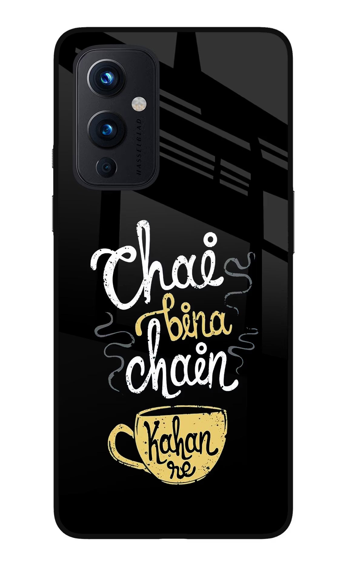 Chai Bina Chain Kaha Re Oneplus 9 Glass Case Back Cover by Casekaro
