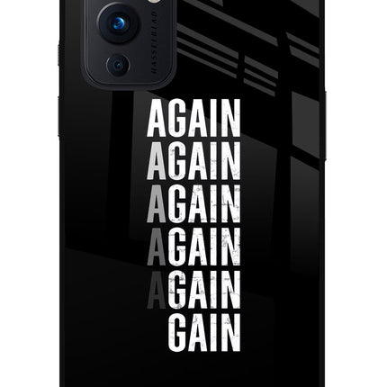 Again Again Gain Oneplus 9 Glass Case