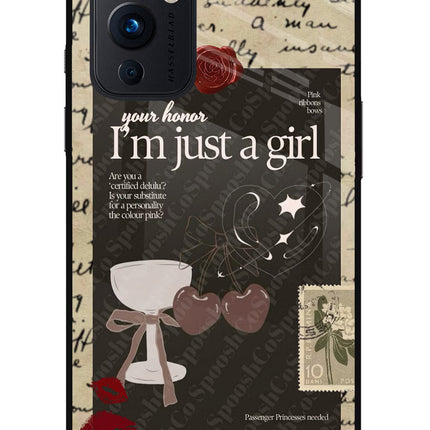 I am just a girl Oneplus 9 Glass Case