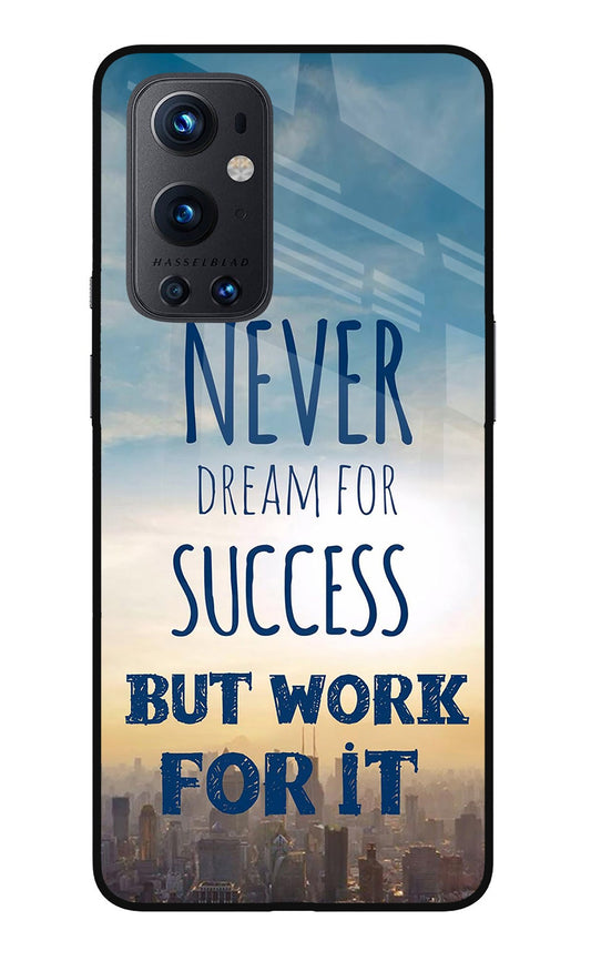 Never Dream For Success But Work For It Oneplus 9 Pro Glass Case