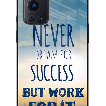 Never Dream For Success But Work For It Oneplus 9 Pro Glass Case