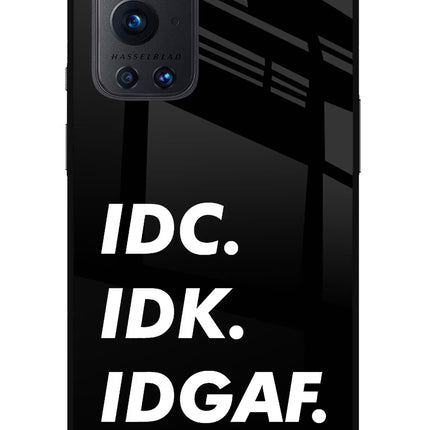 Idc Idk Idgaf Oneplus 9 Pro Glass Case Back Cover by Casekaro