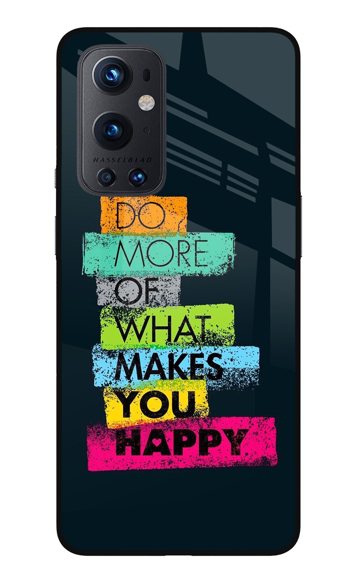 Do More Of What Makes You Happy Oneplus 9 Pro Back Cover