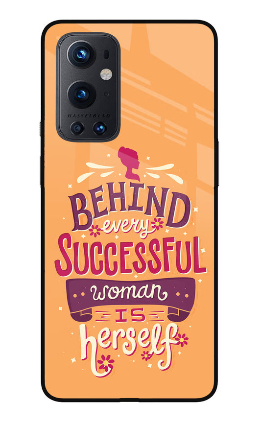 Behind Every Successful Woman There Is Herself Oneplus 9 Pro Glass Case
