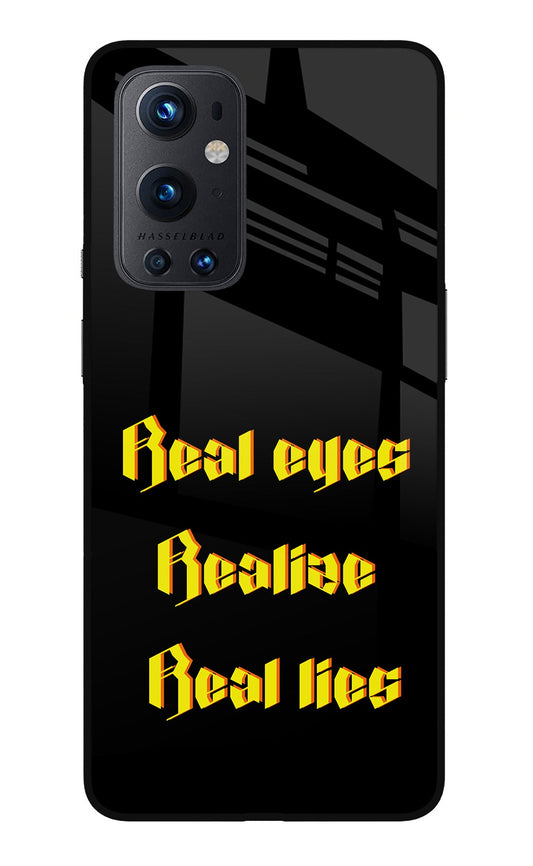 Real Eyes Realize Real Lies Oneplus 9 Pro Glass Case