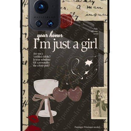 I am just a girl Oneplus 9 Pro Glass Case