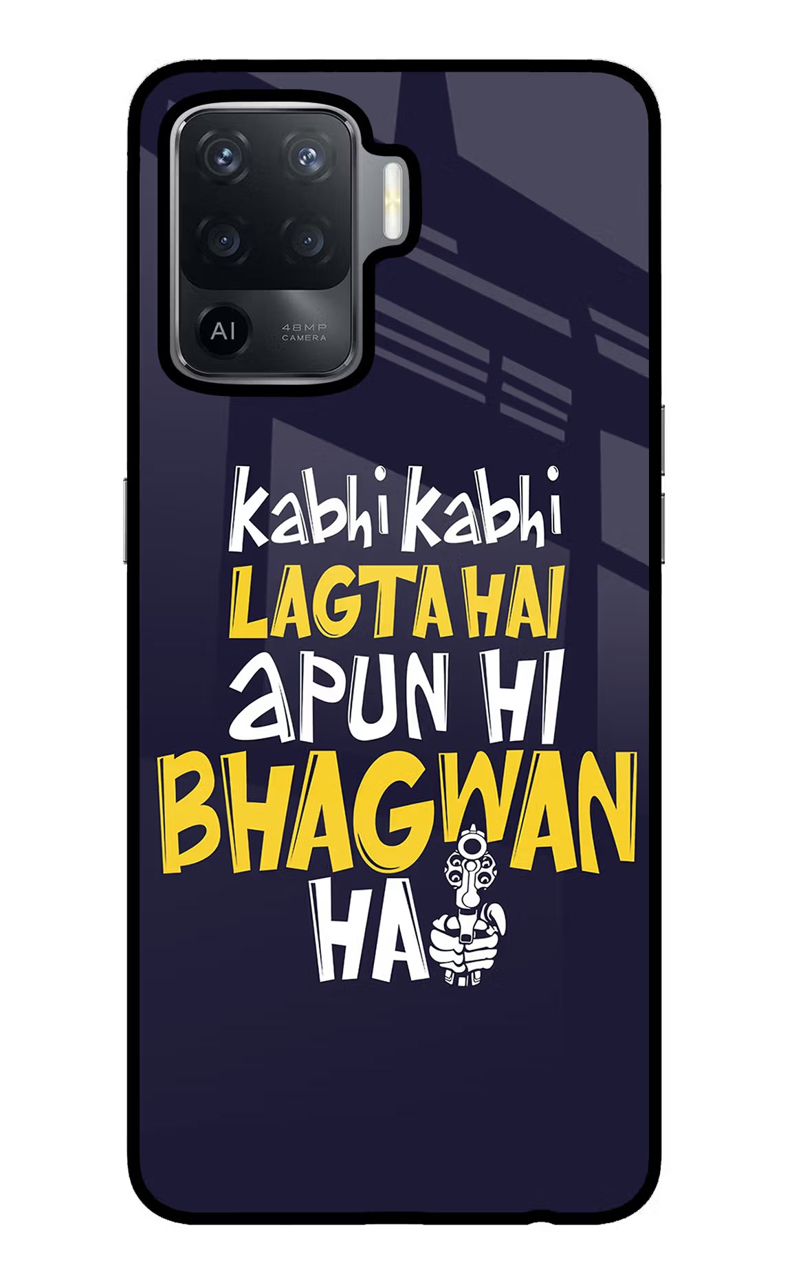 Kabhi Kabhi Lagta Hai Apun Hi Bhagwan Hai Oppo F19 Pro Glass Case Back Cover by Casekaro