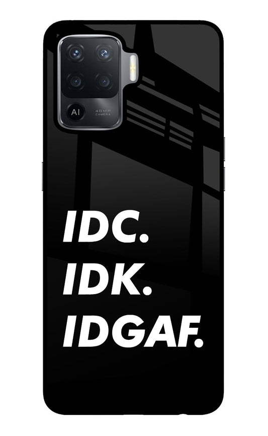 Idc Idk Idgaf Oppo F19 Pro Glass Case